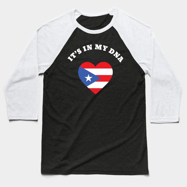 It's In My DNA Puerto Rico Rican Hispanic Heritage Month Baseball T-Shirt by TheAwesome